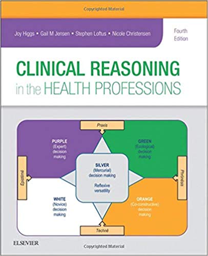 Clinical Reasoning in the Health Professions 4th Edition